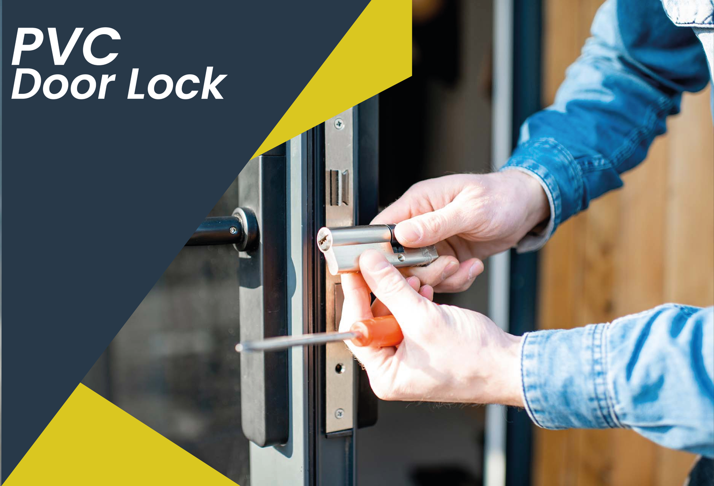 Person installing a PVC door lock with text 'PVC Door Lock' on a blue and yellow background.